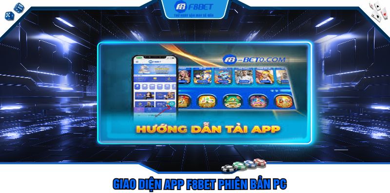 Giao diện app F8bet phiên bản PC
