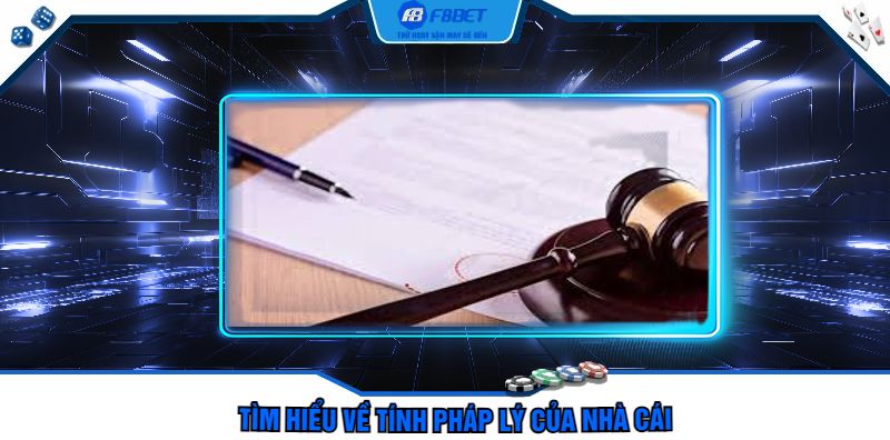 Tìm hiểu về tính pháp lý của nhà cái